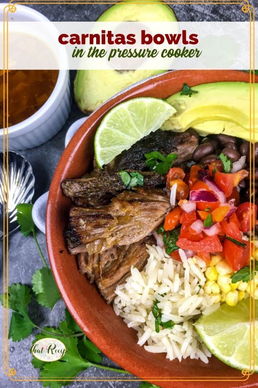 top down view of pork and rice bowl with text overlay "carnitas bowls in the pressure cooker"