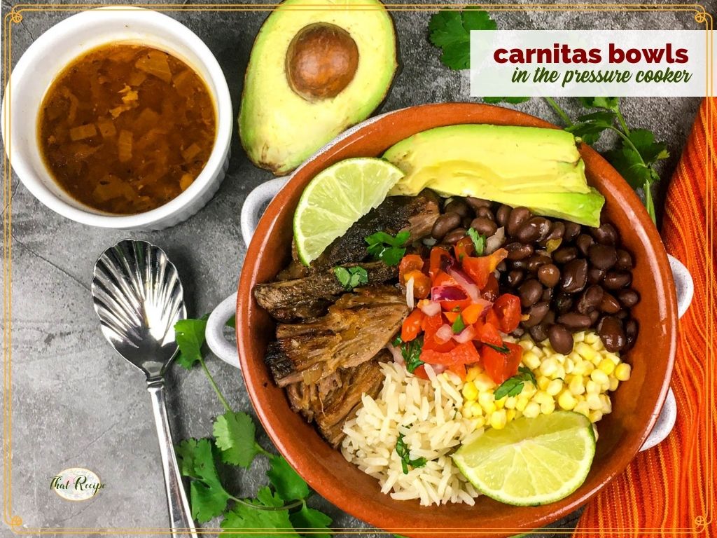 top down view of pork and rice bowl with text overlay "carnitas bowls in the pressure cooker"