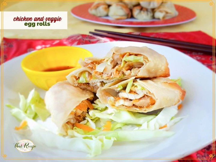 egg rolls on a plate with text overlay "chicken and veggie egg rolls"