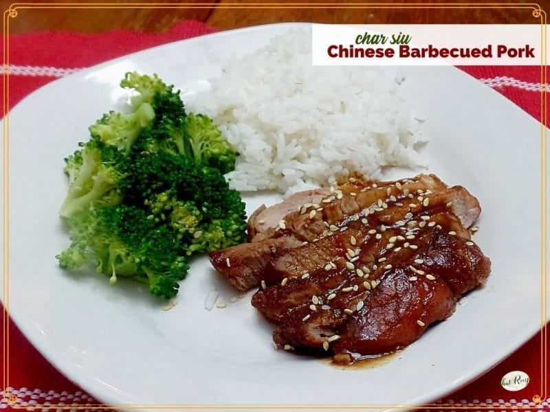 Char Siu on a plate with rice and broccoli with text overlay "Chinese Barbecue Pork Char Siu)