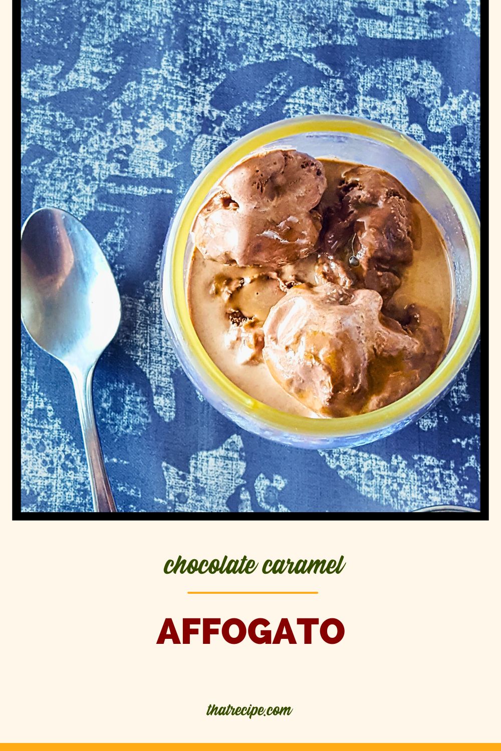 top down view of cup of ice cream topped with coffee with spoon and shot glass next to it and text overlay "chocolate caramel affogato"