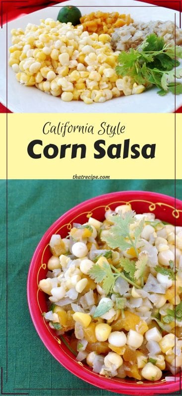 California Style Corn Salsa - Just a few simple ingredients mixed together, then chill and serve as a salsa or side dish.
